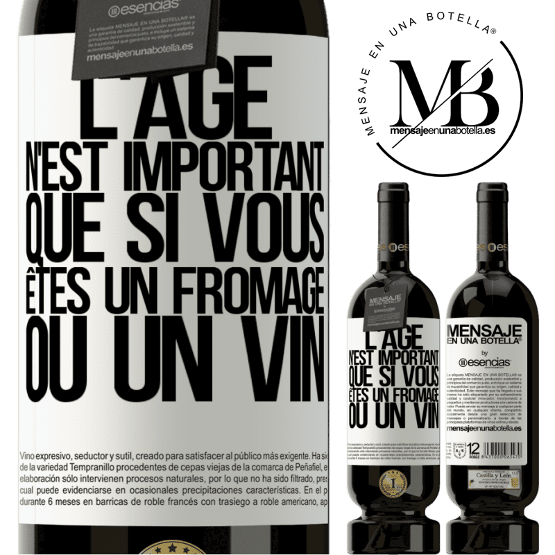 «L'âge n'est important que si vous êtes un fromage ou un vin» Édition Premium MBS® Réserve