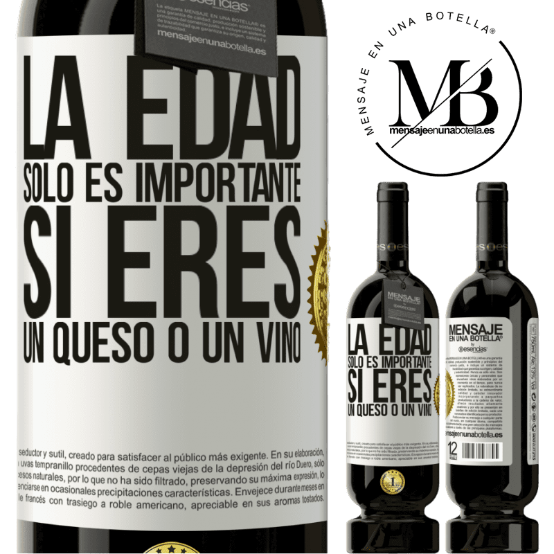 49,95 € Envío gratis | Vino Tinto Edición Premium MBS® Reserva La edad solo es importante si eres un queso o un vino Etiqueta Blanca. Etiqueta personalizable Reserva 12 Meses Cosecha 2014 Tempranillo