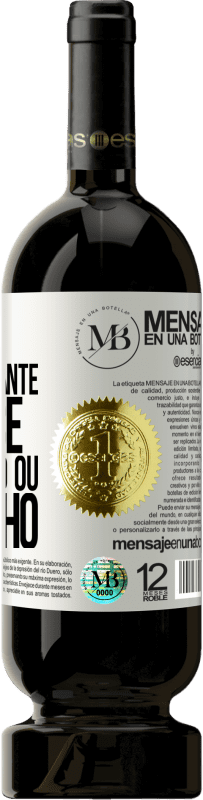 «A idade só é importante se você é um queijo ou um vinho» Edição Premium MBS® Reserva