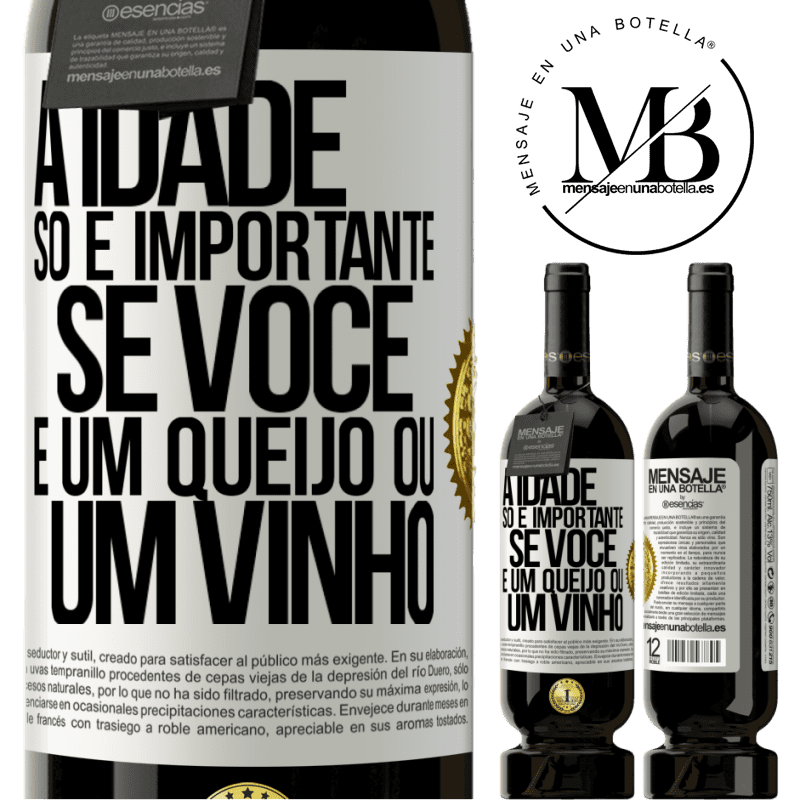 49,95 € Envio grátis | Vinho tinto Edição Premium MBS® Reserva A idade só é importante se você é um queijo ou um vinho Etiqueta Branca. Etiqueta personalizável Reserva 12 Meses Colheita 2016 Tempranillo
