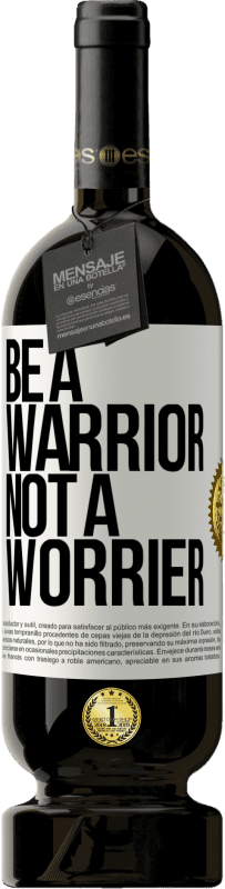 «Be a warrior, not a worrier» Edizione Premium MBS® Riserva
