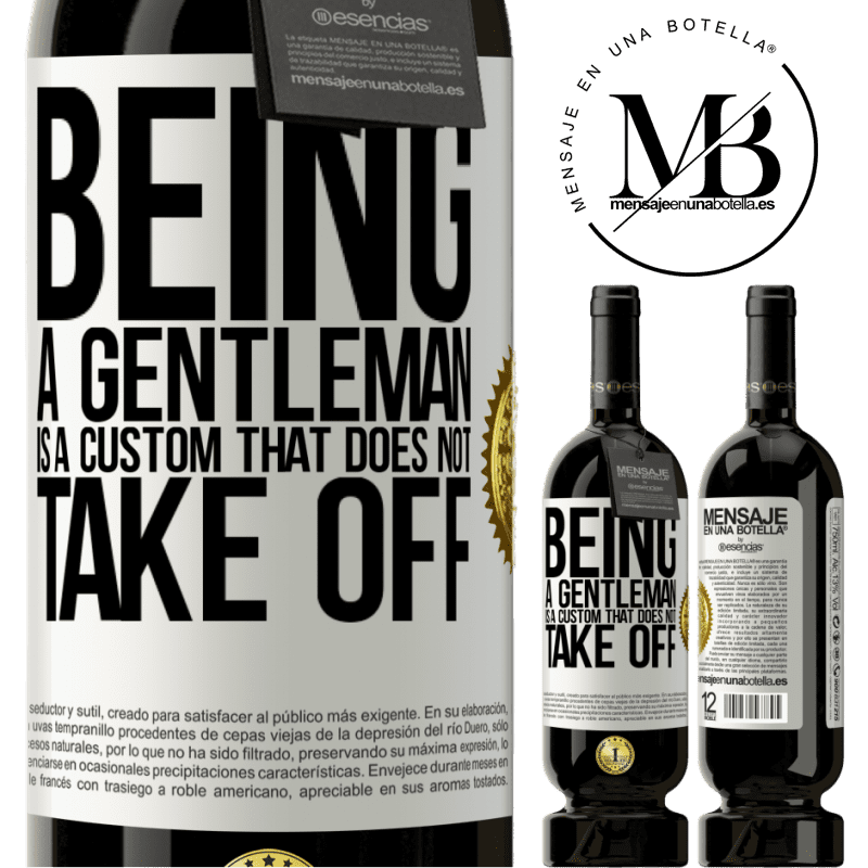 29,95 € Free Shipping | Red Wine Premium Edition MBS® Reserva Being a gentleman is a custom that does not take off White Label. Customizable label Reserva 12 Months Harvest 2014 Tempranillo