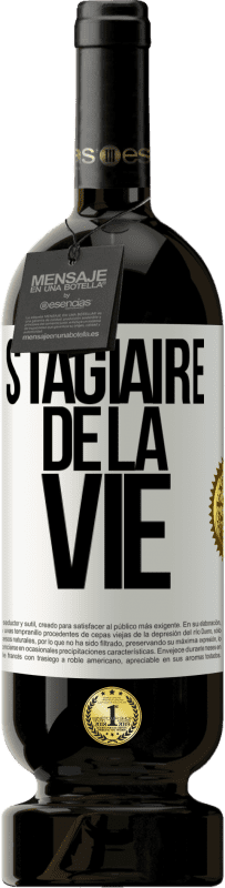 49,95 € | Vin rouge Édition Premium MBS® Réserve Stagiaire de la vie Étiquette Blanche. Étiquette personnalisable Réserve 12 Mois Récolte 2015 Tempranillo