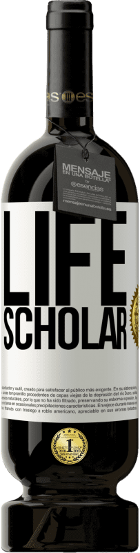 49,95 € Envio grátis | Vinho tinto Edição Premium MBS® Reserva Life Scholar Etiqueta Branca. Etiqueta personalizável Reserva 12 Meses Colheita 2016 Tempranillo