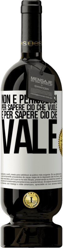 49,95 € Spedizione Gratuita | Vino rosso Edizione Premium MBS® Riserva Non è pericolosa per sapere ciò che vuole, è per sapere ciò che vale Etichetta Bianca. Etichetta personalizzabile Riserva 12 Mesi Raccogliere 2015 Tempranillo