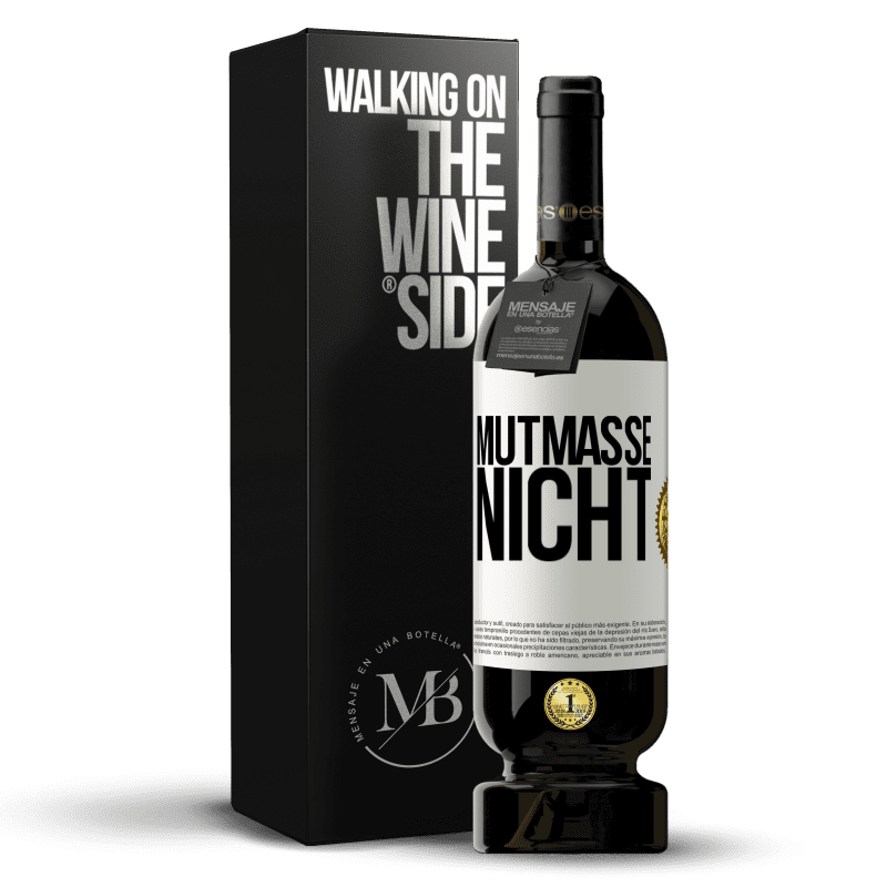 49,95 € Kostenloser Versand | Rotwein Premium Ausgabe MBS® Reserve Mutmaße nicht Weißes Etikett. Anpassbares Etikett Reserve 12 Monate Ernte 2015 Tempranillo