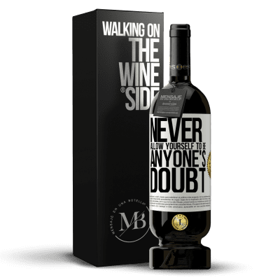 «Never allow yourself to be anyone's doubt» Premium Edition MBS® Reserve