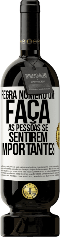 «Regra número um: faça as pessoas se sentirem importantes» Edição Premium MBS® Reserva