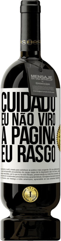 49,95 € | Vinho tinto Edição Premium MBS® Reserva Cuidado, eu não viro a página, eu rasgo Etiqueta Branca. Etiqueta personalizável Reserva 12 Meses Colheita 2015 Tempranillo