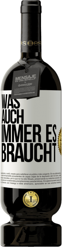 49,95 € Kostenloser Versand | Rotwein Premium Ausgabe MBS® Reserve Was auch immer es braucht Weißes Etikett. Anpassbares Etikett Reserve 12 Monate Ernte 2015 Tempranillo