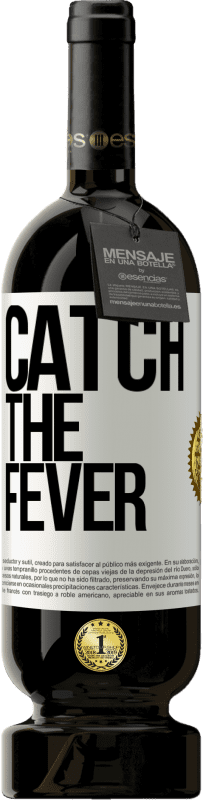 «Catch the fever» 高级版 MBS® 预订