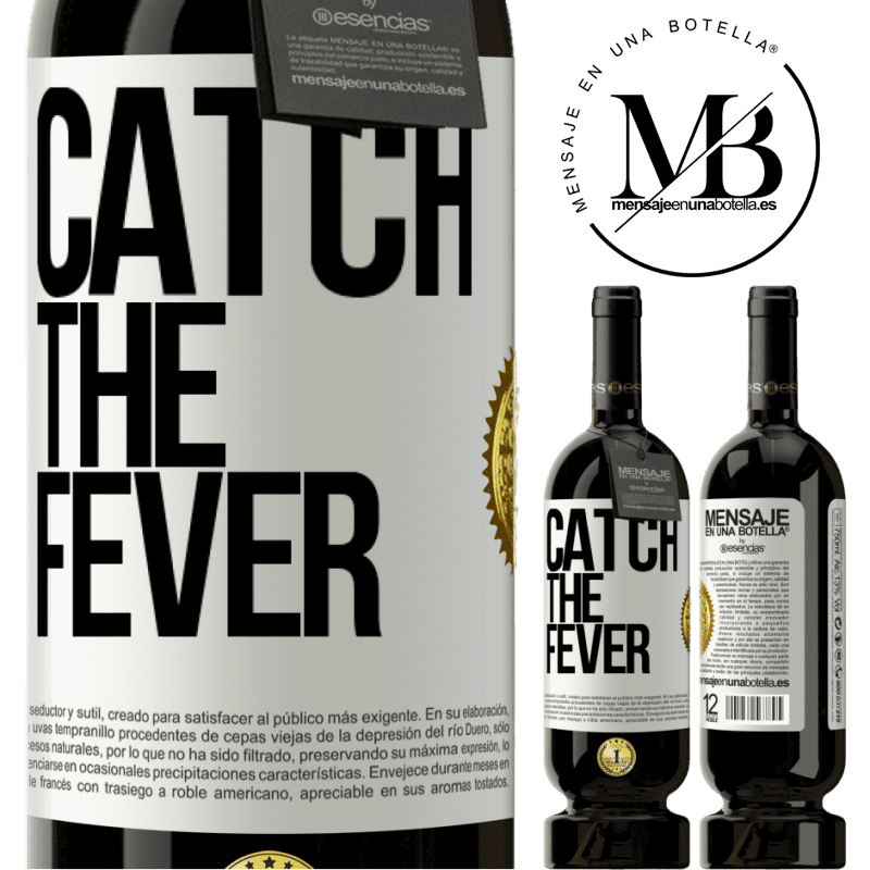 29,95 € Free Shipping | Red Wine Premium Edition MBS® Reserva Catch the fever White Label. Customizable label Reserva 12 Months Harvest 2014 Tempranillo
