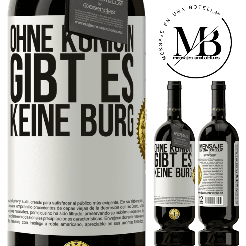 49,95 € Kostenloser Versand | Rotwein Premium Ausgabe MBS® Reserve Ohne Königin gibt es keine Burg Weißes Etikett. Anpassbares Etikett Reserve 12 Monate Ernte 2015 Tempranillo