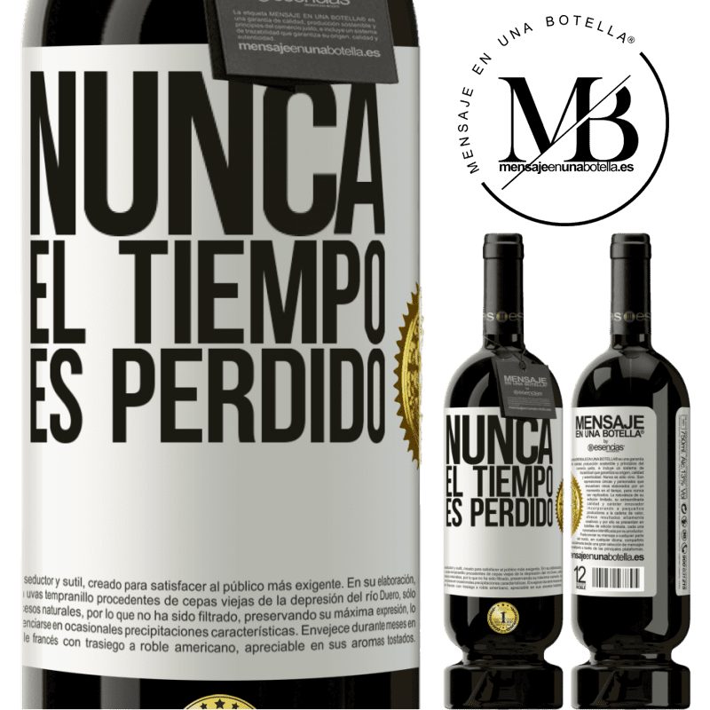 49,95 € Envío gratis | Vino Tinto Edición Premium MBS® Reserva Nunca el tiempo es perdido Etiqueta Blanca. Etiqueta personalizable Reserva 12 Meses Cosecha 2014 Tempranillo