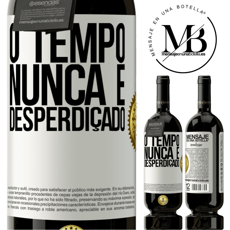 49,95 € Envio grátis | Vinho tinto Edição Premium MBS® Reserva O tempo nunca é desperdiçado Etiqueta Branca. Etiqueta personalizável Reserva 12 Meses Colheita 2016 Tempranillo