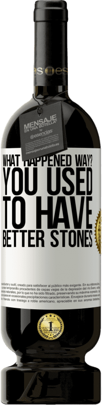 «what happened way? You used to have better stones» Premium Edition MBS® Reserve