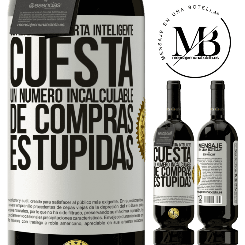 39,95 € Envoi gratuit | Vin rouge Édition Premium MBS® Reserva Oublier une offre intelligente coûte un nombre incalculable d'achats stupides Étiquette Blanche. Étiquette personnalisable Reserva 12 Mois Récolte 2015 Tempranillo