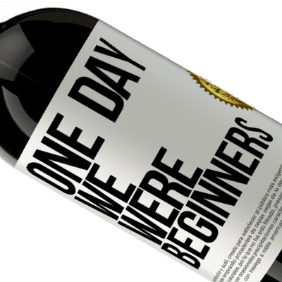 Unique & Personal Expressions. «One day we were beginners» Premium Edition MBS® Reserve