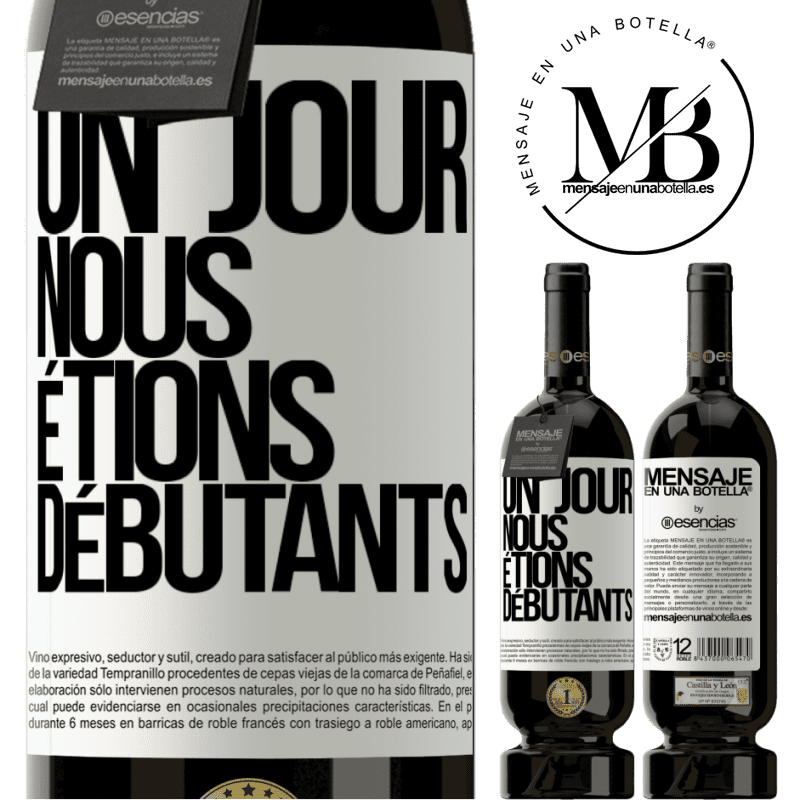 «Un jour, nous étions débutants» Édition Premium MBS® Réserve