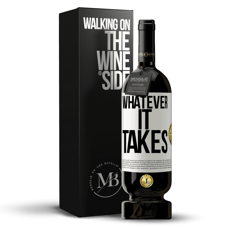 49,95 € Free Shipping | Red Wine Premium Edition MBS® Reserve Whatever it takes White Label. Customizable label Reserve 12 Months Harvest 2014 Tempranillo