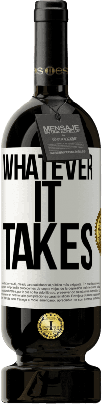 «Whatever it takes» Premium Ausgabe MBS® Reserve