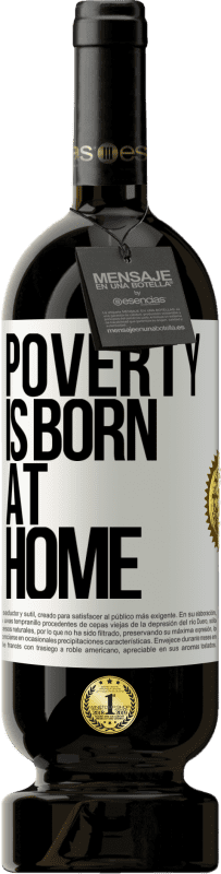 «Бедность рождается дома» Premium Edition MBS® Бронировать