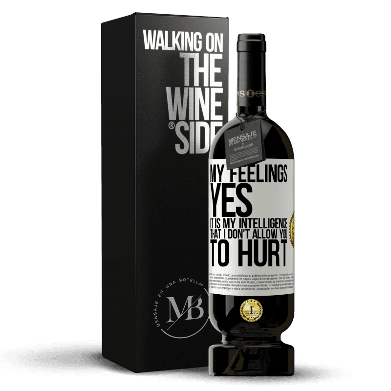 49,95 € Free Shipping | Red Wine Premium Edition MBS® Reserve My feelings, yes. It is my intelligence that I don't allow you to hurt White Label. Customizable label Reserve 12 Months Harvest 2014 Tempranillo