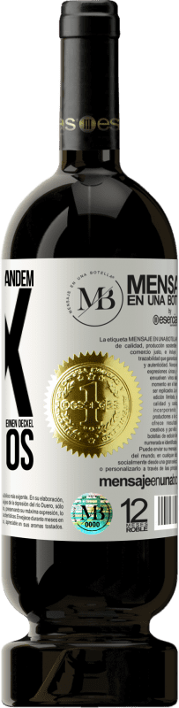 «Jeder Person jeglichem GESCHLECHTS geben wir mit jedem Glas dieses Weins eine Tapa KOSTENLOS» Premium Ausgabe MBS® Reserve