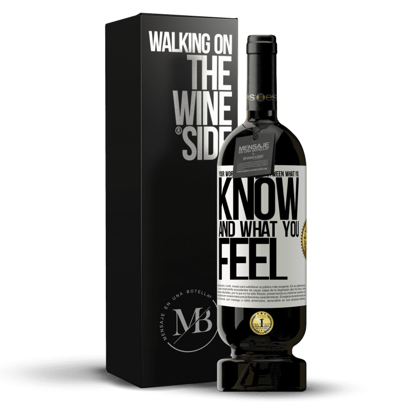 49,95 € Free Shipping | Red Wine Premium Edition MBS® Reserve Your worst battle is between what you know and what you feel White Label. Customizable label Reserve 12 Months Harvest 2014 Tempranillo
