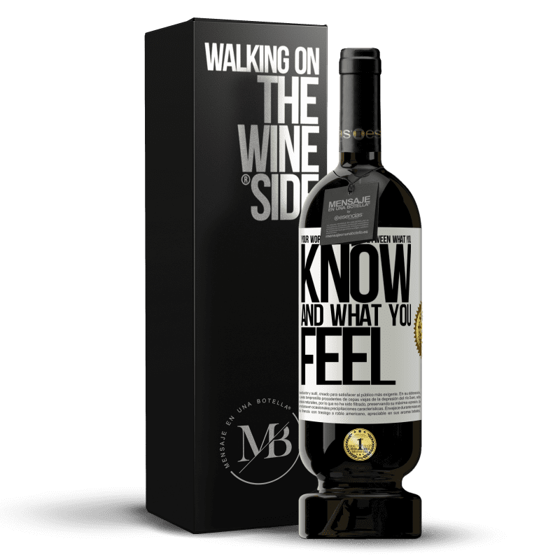 49,95 € Free Shipping | Red Wine Premium Edition MBS® Reserve Your worst battle is between what you know and what you feel White Label. Customizable label Reserve 12 Months Harvest 2015 Tempranillo