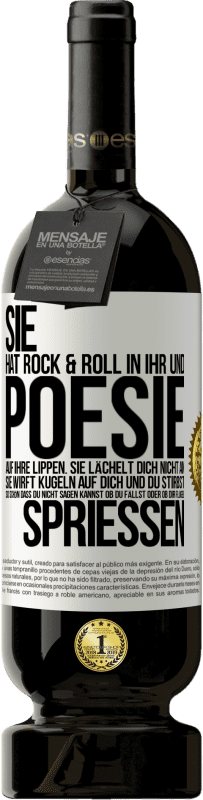 49,95 € Kostenloser Versand | Rotwein Premium Ausgabe MBS® Reserve Sie hat Rock & Roll in ihr und Poesie auf ihre Lippen. Sie lächelt dich nicht an, sie wirft Kugeln auf dich und du stirbst so sc Weißes Etikett. Anpassbares Etikett Reserve 12 Monate Ernte 2016 Tempranillo