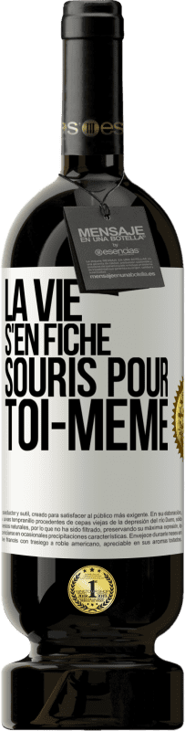 Envoi gratuit | Vin rouge Édition Premium MBS® Réserve La vie s'en fiche, souris pour toi-même Étiquette Blanche. Étiquette personnalisable Réserve 12 Mois Récolte 2016 Tempranillo