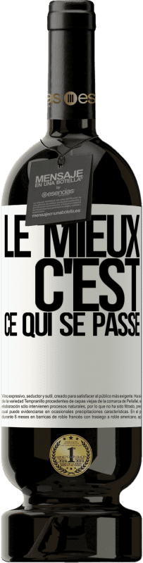 49,95 € | Vin rouge Édition Premium MBS® Réserve Le mieux c'est ce qui se passe Étiquette Blanche. Étiquette personnalisable Réserve 12 Mois Récolte 2015 Tempranillo