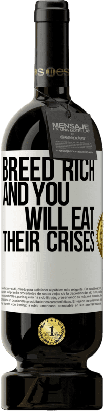 49,95 € 送料無料 | 赤ワイン プレミアム版 MBS® 予約する 豊かに育てれば、彼らの危機を食べます ホワイトラベル. カスタマイズ可能なラベル 予約する 12 月 収穫 2016 Tempranillo