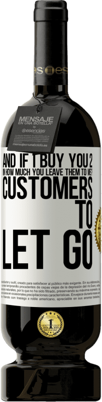 «and if I buy you 2 in how much you leave them to me? Customers to let go» Premium Edition MBS® Reserve