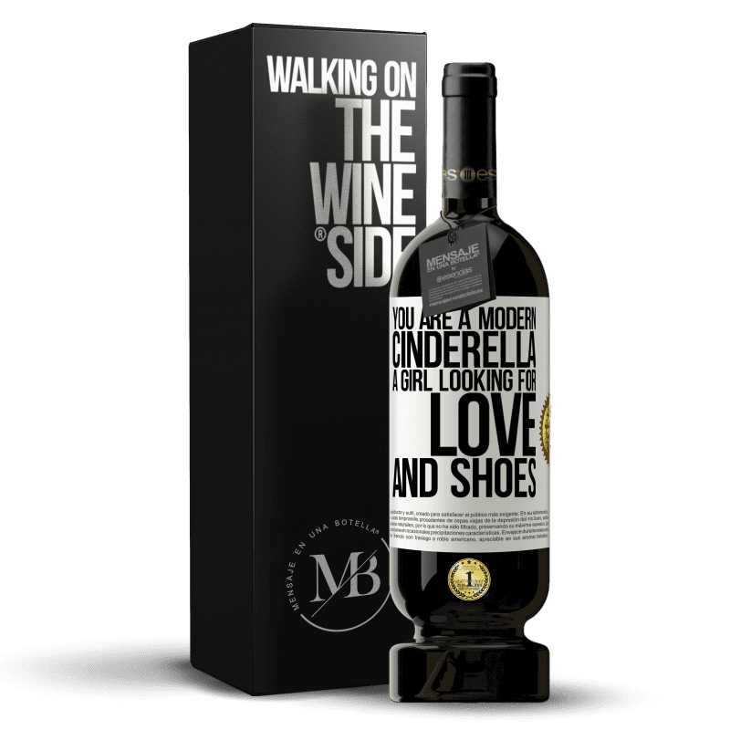 49,95 € Free Shipping | Red Wine Premium Edition MBS® Reserve You are a modern cinderella, a girl looking for love and shoes White Label. Customizable label Reserve 12 Months Harvest 2015 Tempranillo