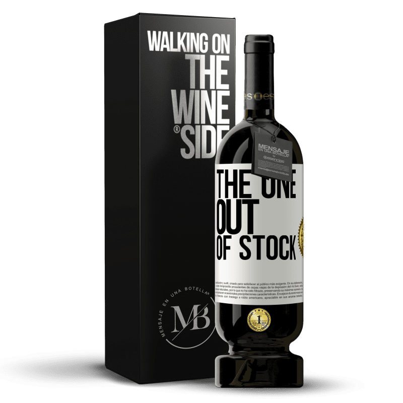 49,95 € Envío gratis | Vino Tinto Edición Premium MBS® Reserva The one out of stock Etiqueta Blanca. Etiqueta personalizable Reserva 12 Meses Cosecha 2016 Tempranillo