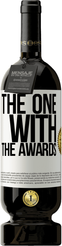 «The one with the awards» Edição Premium MBS® Reserva