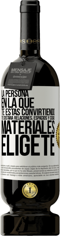 «La persona en la que te estás convirtiendo te costará relaciones, espacios y cosas materiales. Elígete» Edición Premium MBS® Reserva