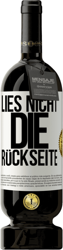 49,95 € | Rotwein Premium Ausgabe MBS® Reserve Lies nicht die Rückseite Weißes Etikett. Anpassbares Etikett Reserve 12 Monate Ernte 2014 Tempranillo