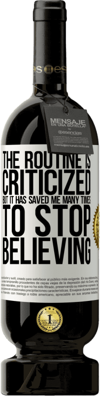 «The routine is criticized, but it has saved me many times to stop believing» Premium Edition MBS® Reserve
