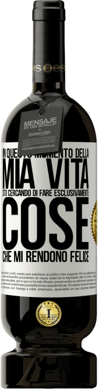 49,95 € Spedizione Gratuita | Vino rosso Edizione Premium MBS® Riserva In questo momento della mia vita, sto cercando di fare esclusivamente cose che mi rendono felice Etichetta Bianca. Etichetta personalizzabile Riserva 12 Mesi Raccogliere 2016 Tempranillo