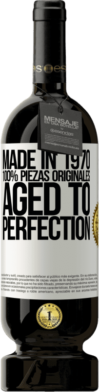 «Made in 1970, 100% piezas originales. Aged to perfection» Edición Premium MBS® Reserva