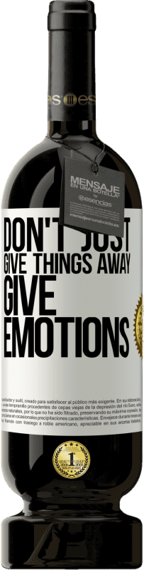 «Don't just give things away, give emotions» Premium Edition MBS® Reserve