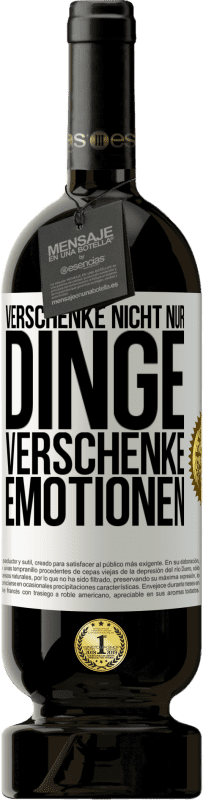 «Verschenke nicht nur Dinge, verschenke Emotionen» Premium Ausgabe MBS® Reserve