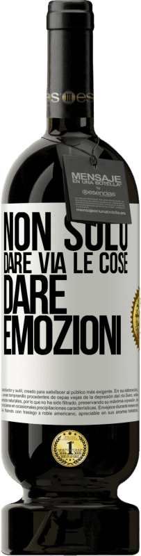 49,95 € | Vino rosso Edizione Premium MBS® Riserva Non solo dare via le cose, dare emozioni Etichetta Bianca. Etichetta personalizzabile Riserva 12 Mesi Raccogliere 2015 Tempranillo