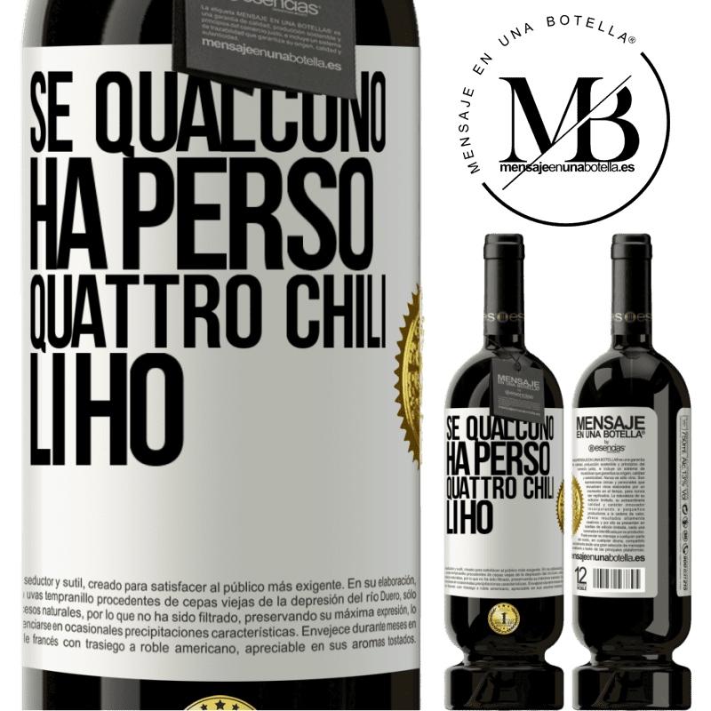 49,95 € Spedizione Gratuita | Vino rosso Edizione Premium MBS® Riserva Se qualcuno ha perso quattro chili. Li ho Etichetta Bianca. Etichetta personalizzabile Riserva 12 Mesi Raccogliere 2014 Tempranillo