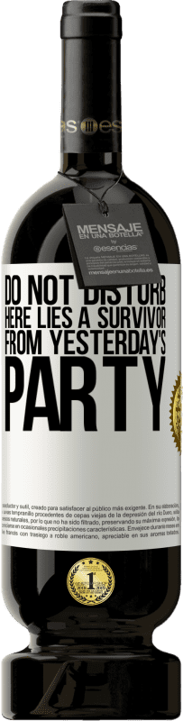 «Не беспокоить. Здесь лежит выживший со вчерашней вечеринки» Premium Edition MBS® Бронировать