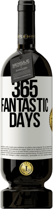 «365 fantastic days» Premium Edition MBS® Reserve