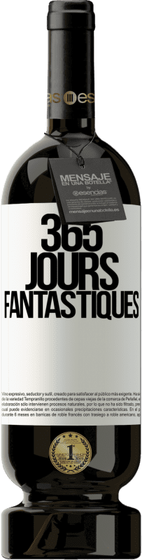 «365 jours fantastiques» Édition Premium MBS® Réserve